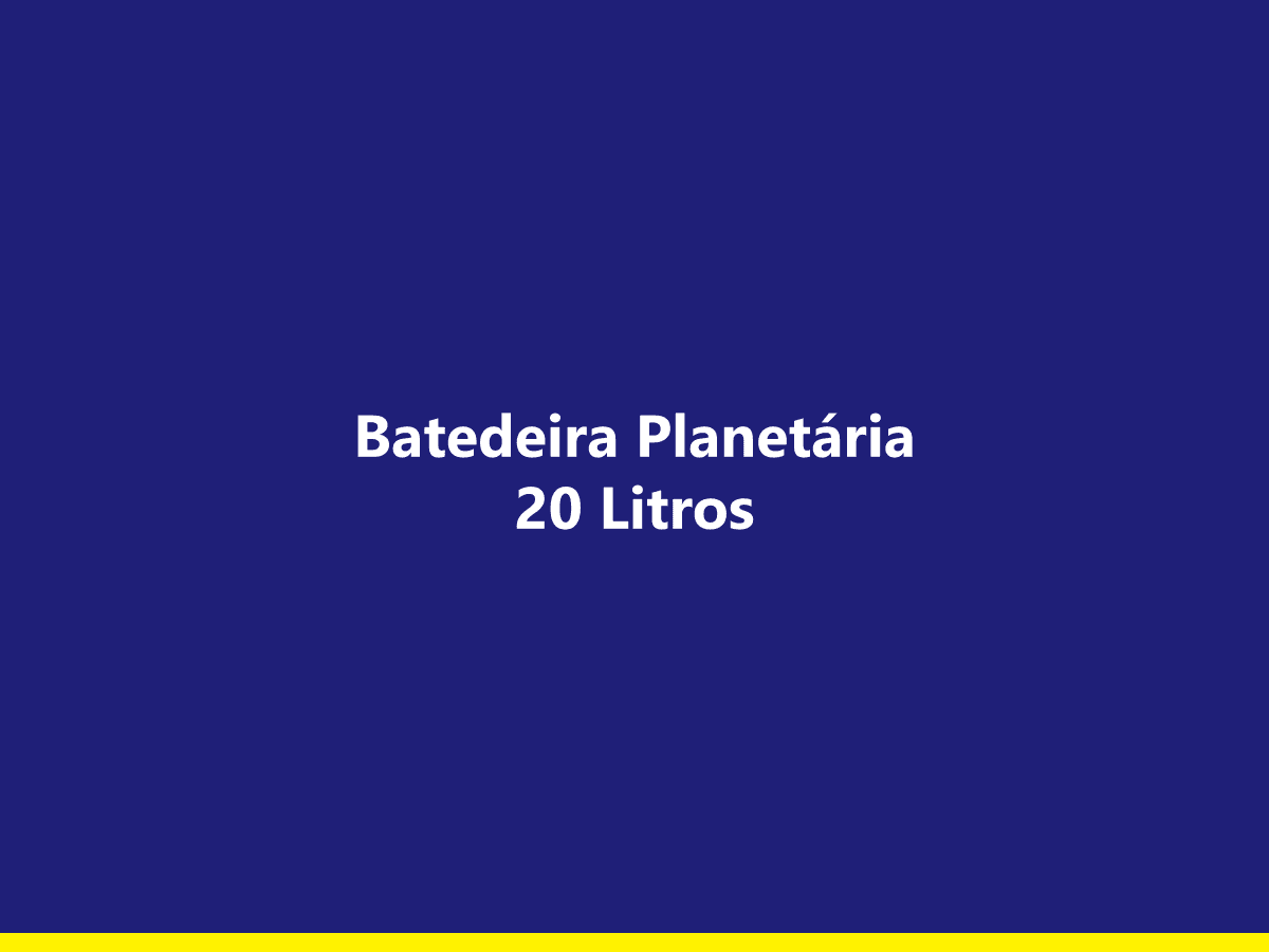 [exemplo] Batedeira Planetária 20 Litros