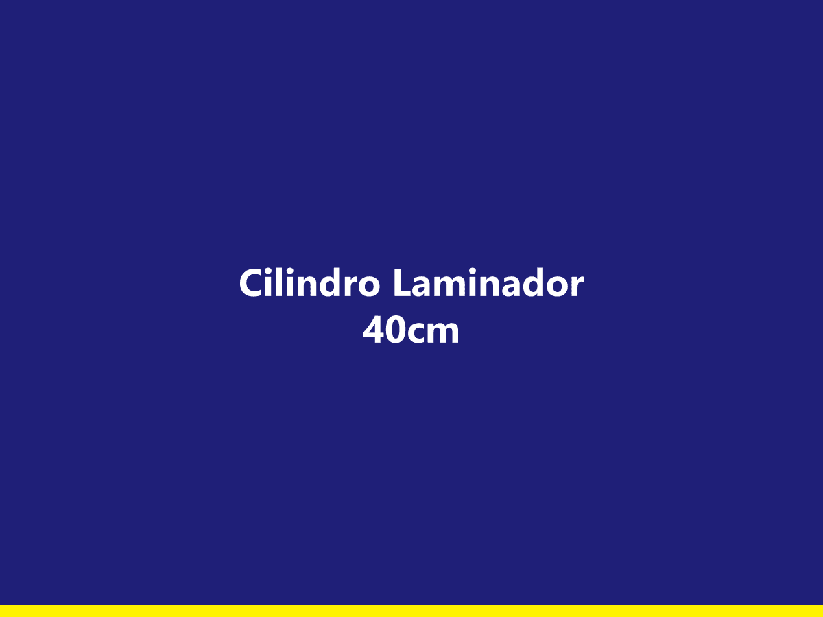 [exemplo] Cilindro Laminador 40cm