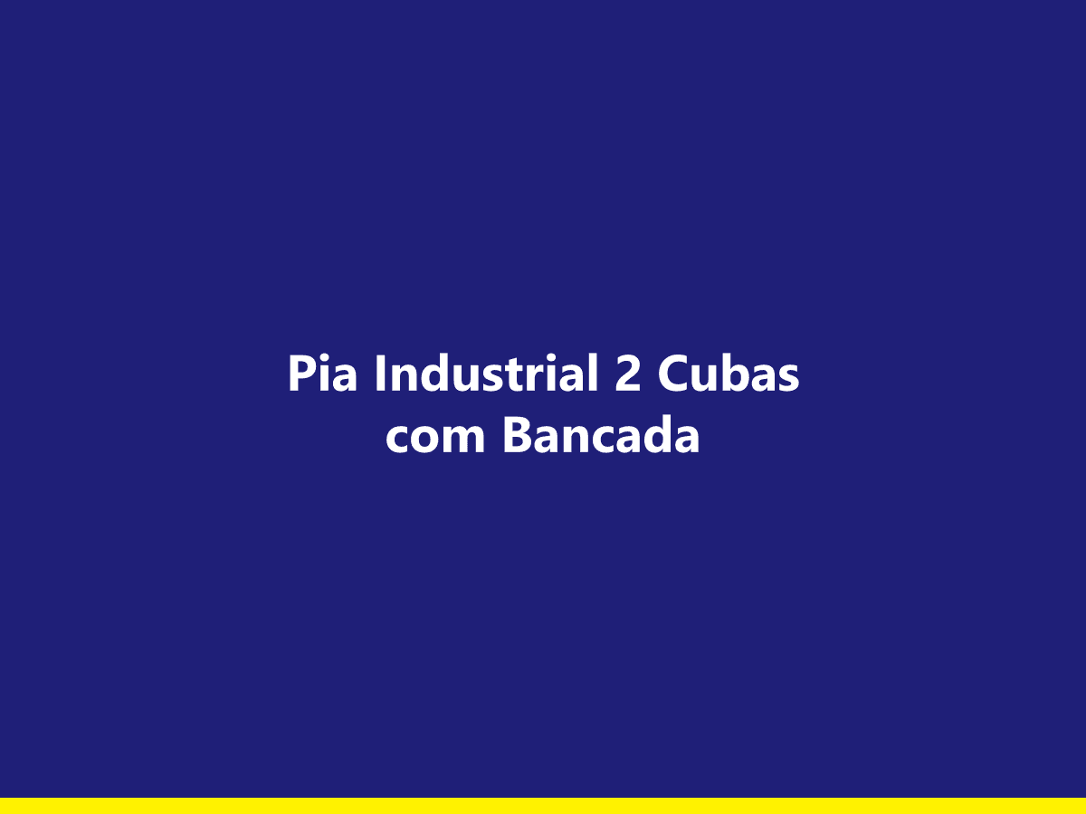 [exemplo] Pia Industrial 2 Cubas com Bancada