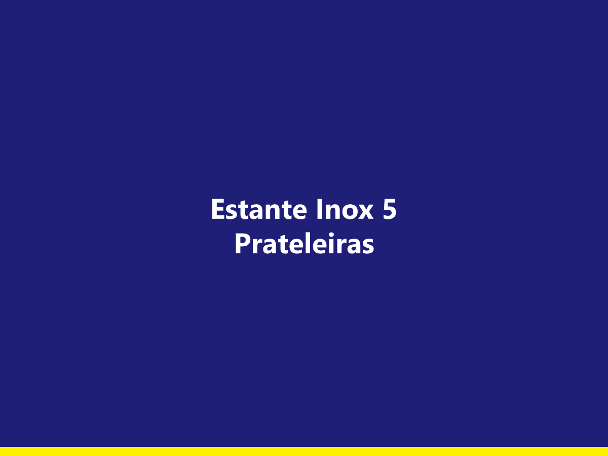 [exemplo] Estante Inox 5 Prateleiras